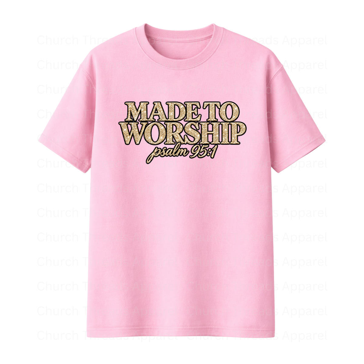 Made to Worship Tee