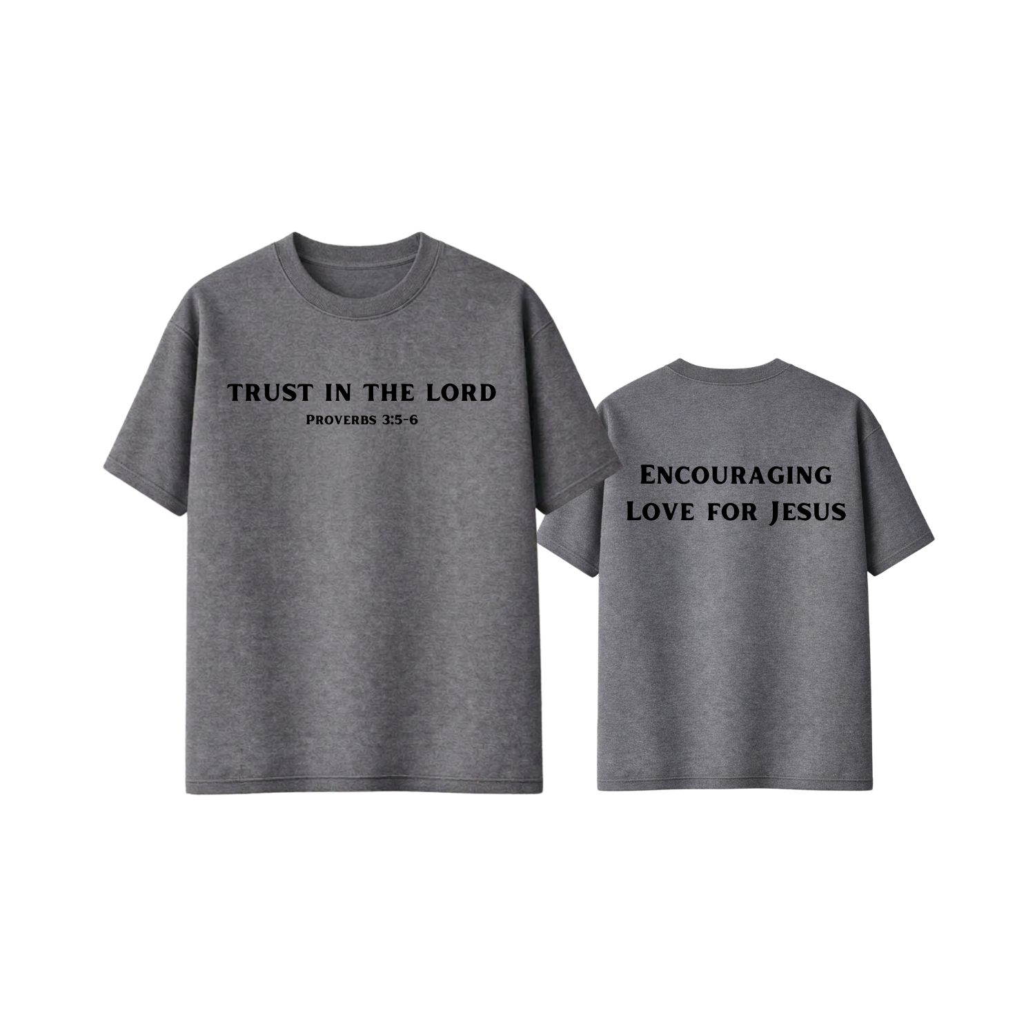 Trust in the Lord Tee