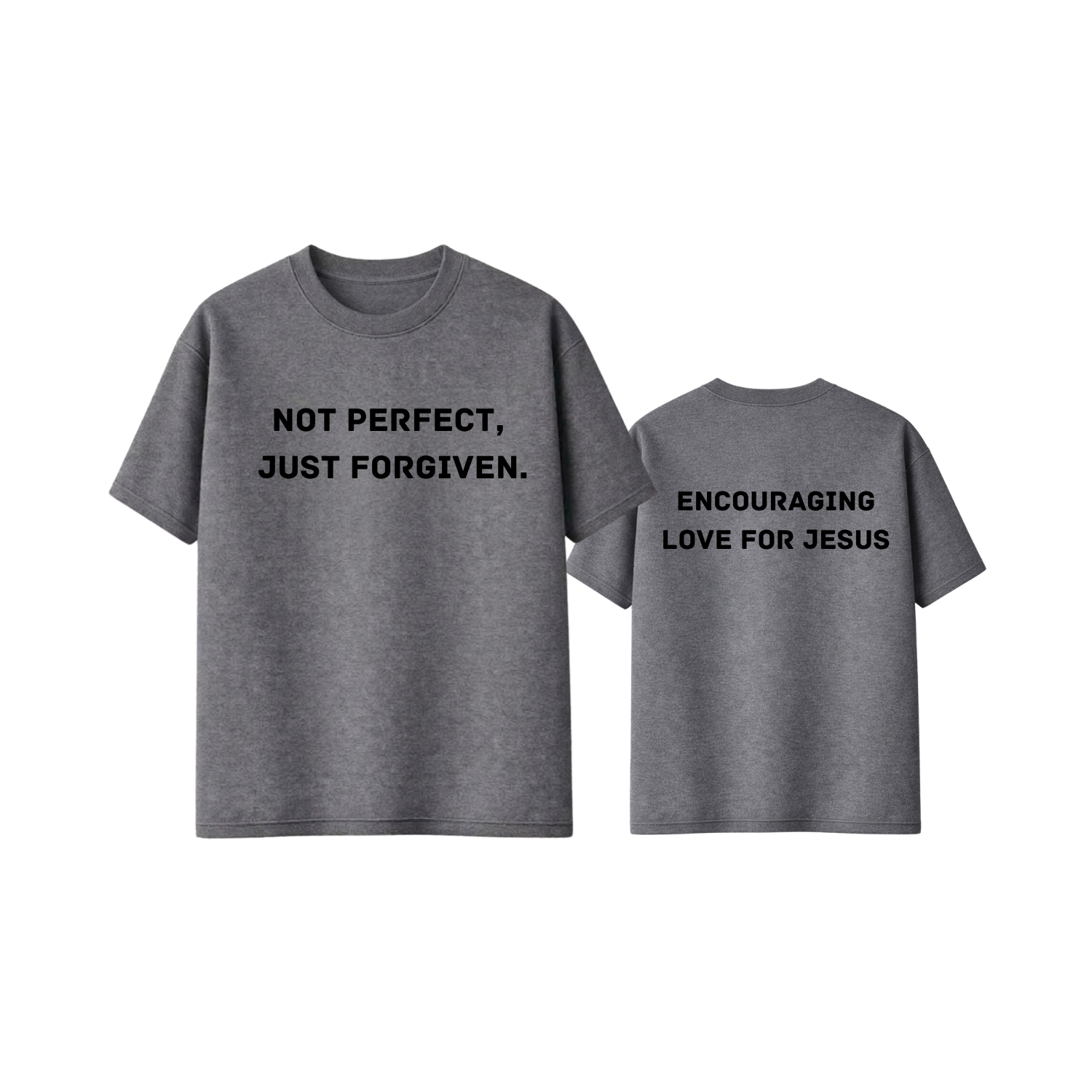Not Perfect, Just Forgiven Tee