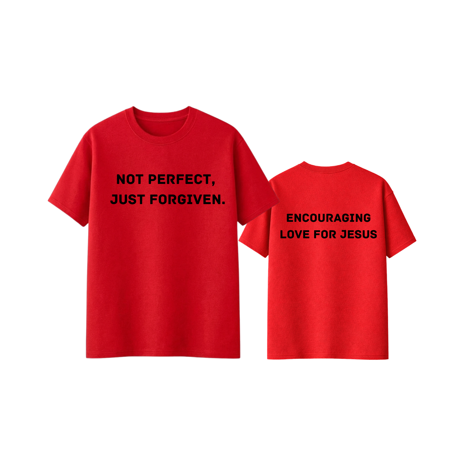 Not Perfect, Just Forgiven Tee