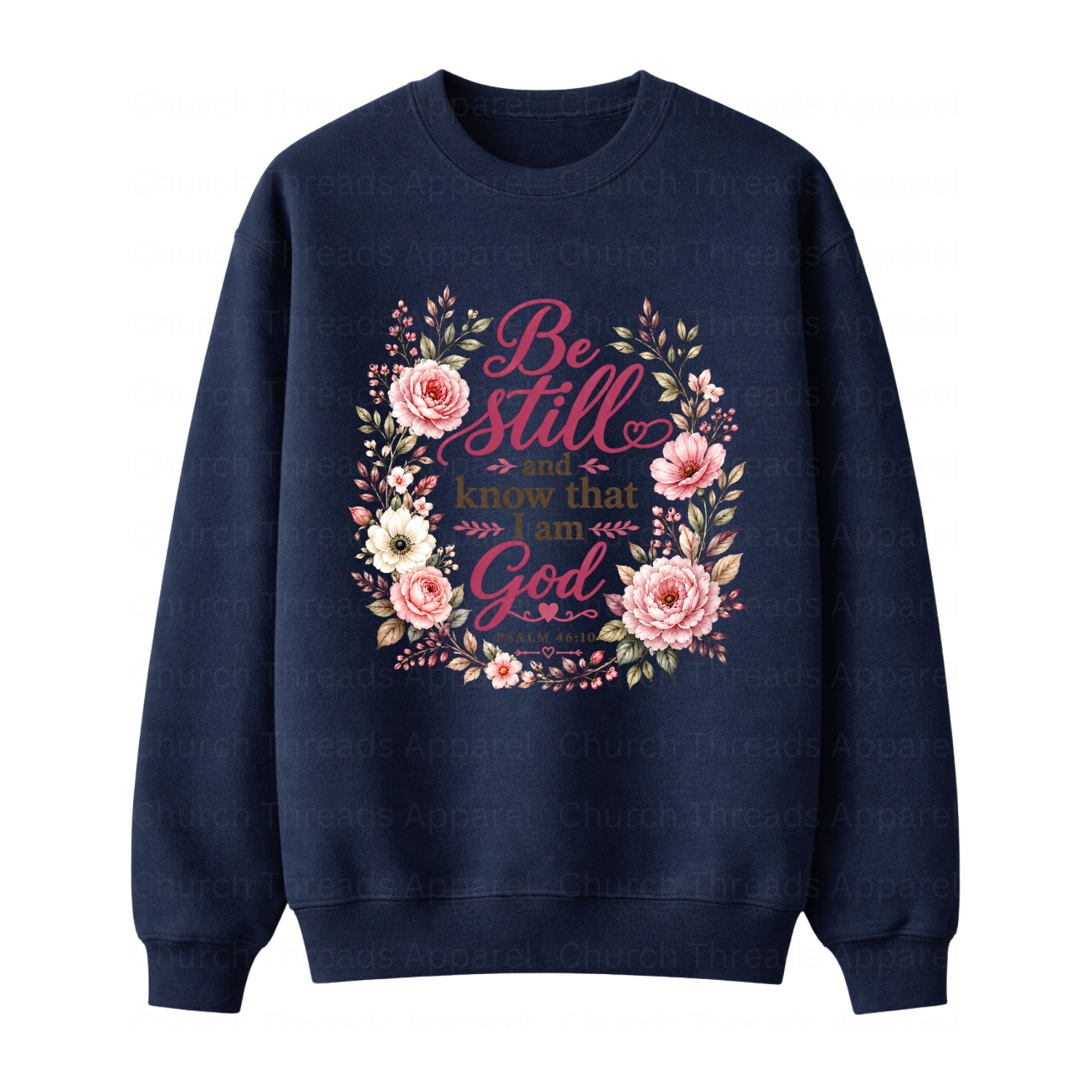 Be Still & Know │ Psalm 46:10 Crewneck