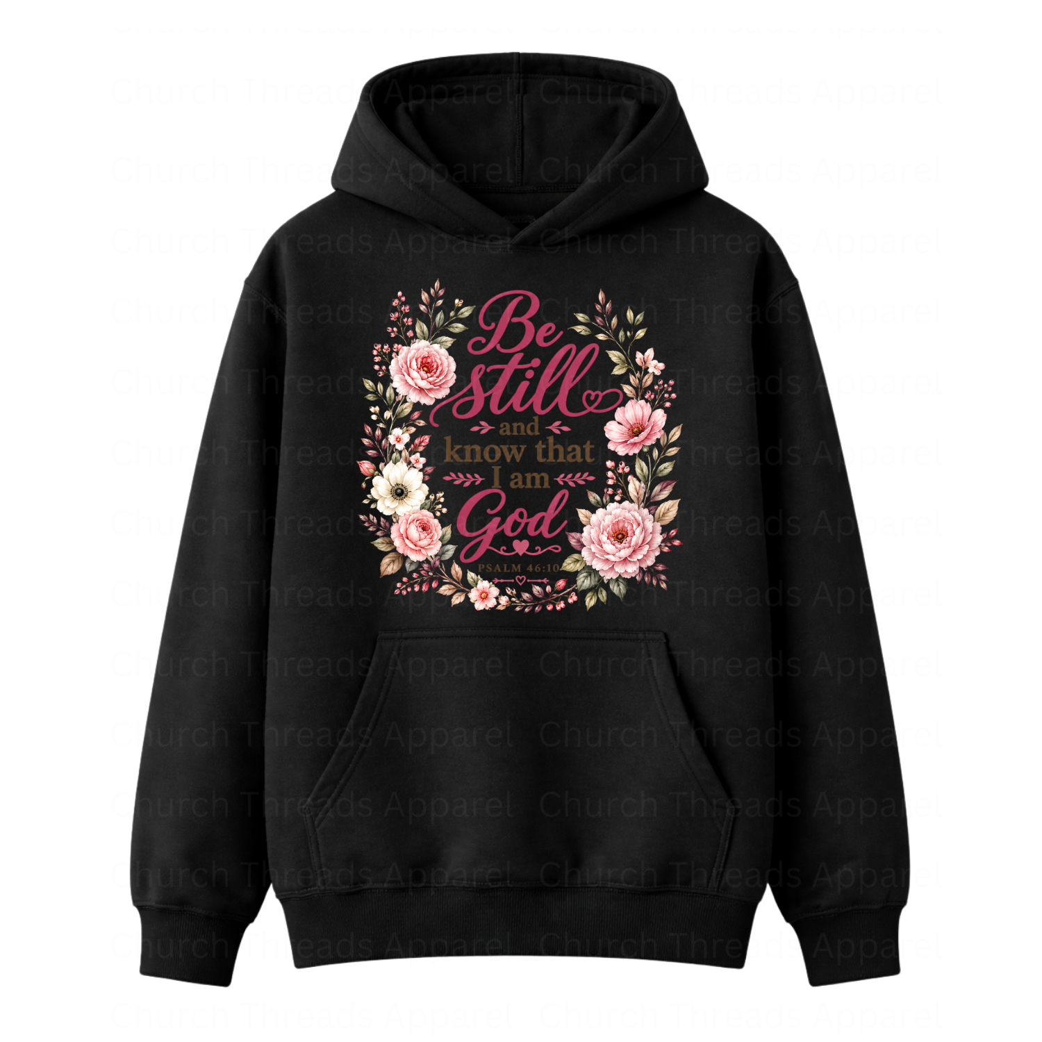 Be Still & Know │ Psalm 46:10 Hoodie