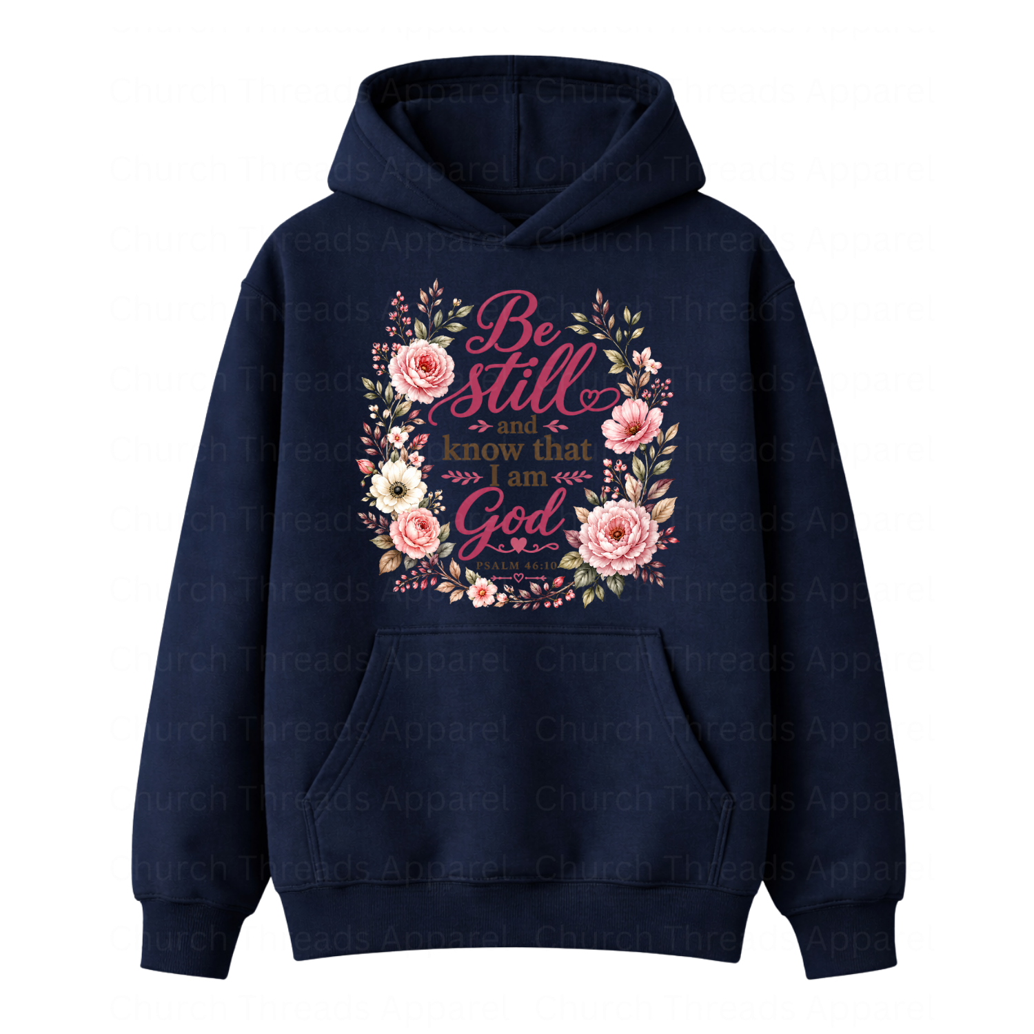 Be Still & Know │ Psalm 46:10 Hoodie