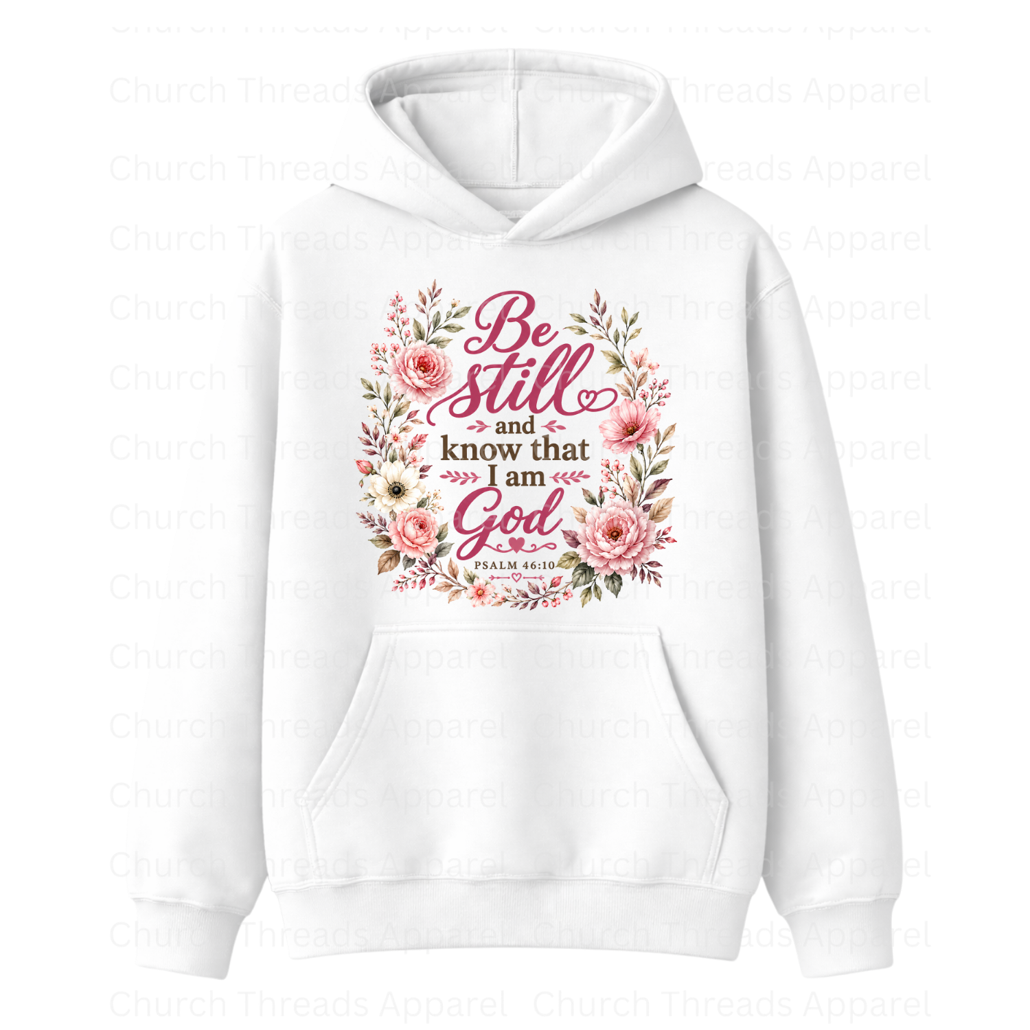 Be Still & Know │ Psalm 46:10 Hoodie