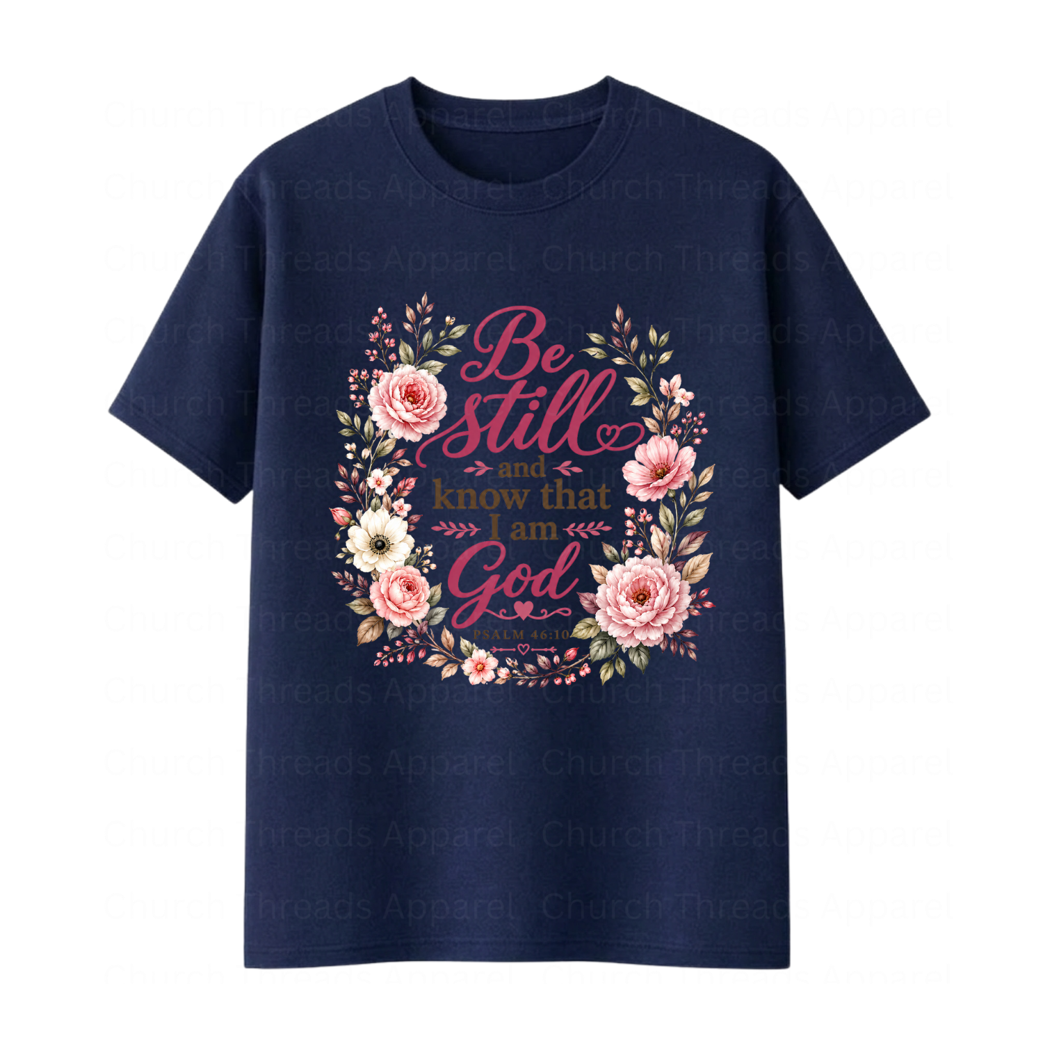 Be Still & Know │ Psalm 46:10 Tee