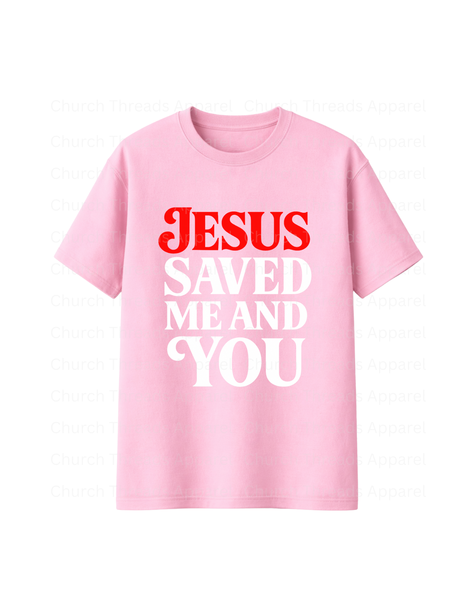 Jesus Saved Me and You Tee