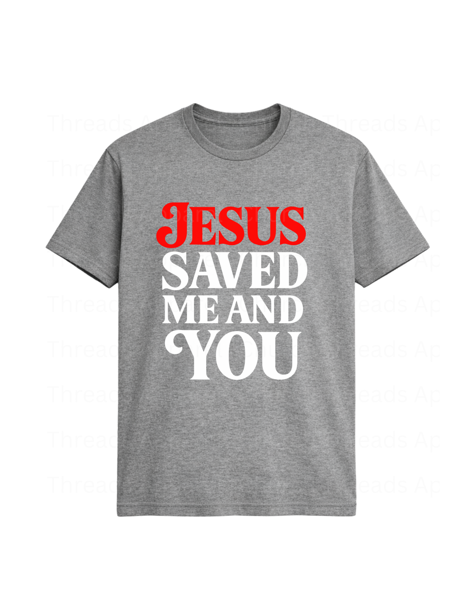 Jesus Saved Me and You Tee