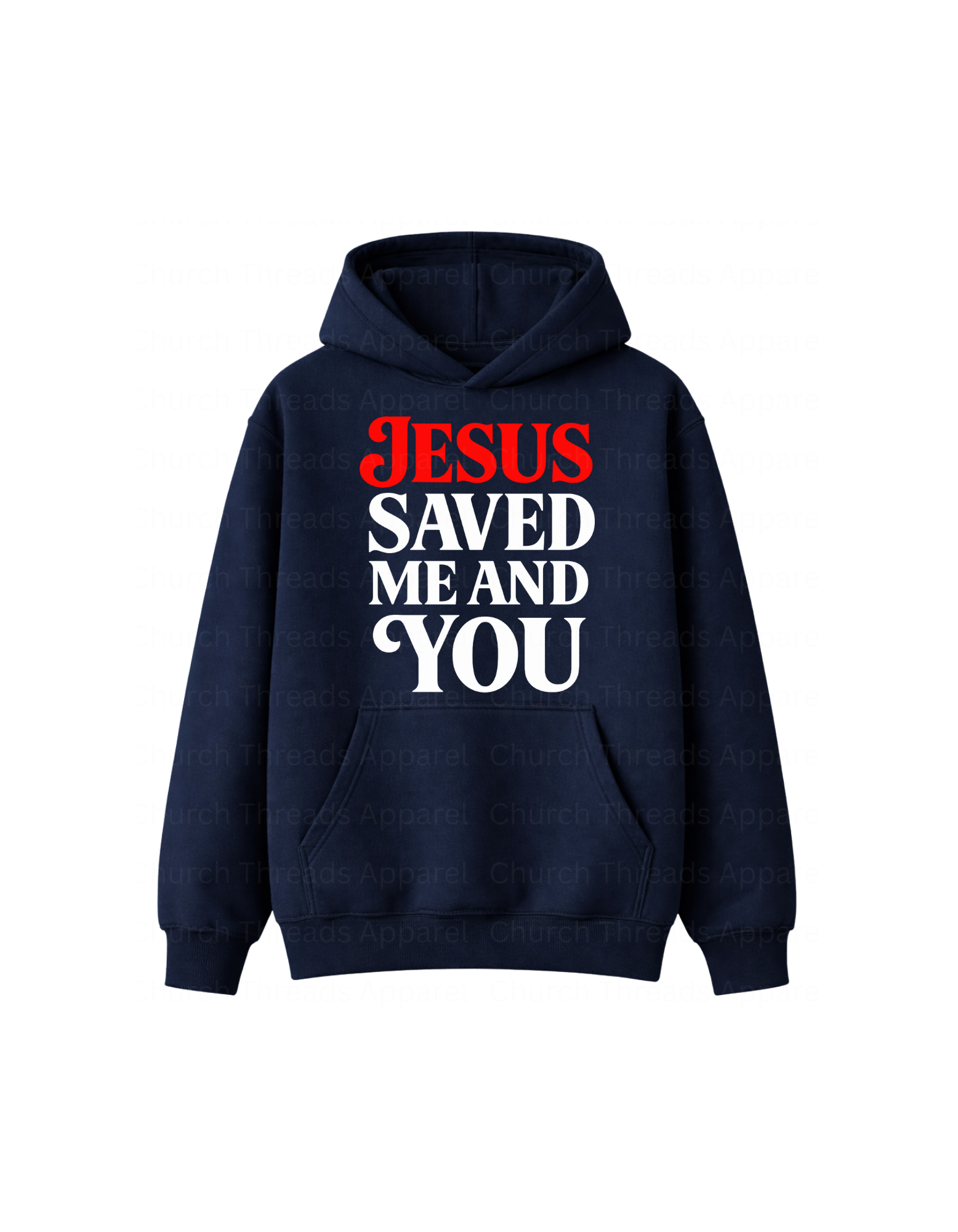 Jesus Saved Me and You Hoodie