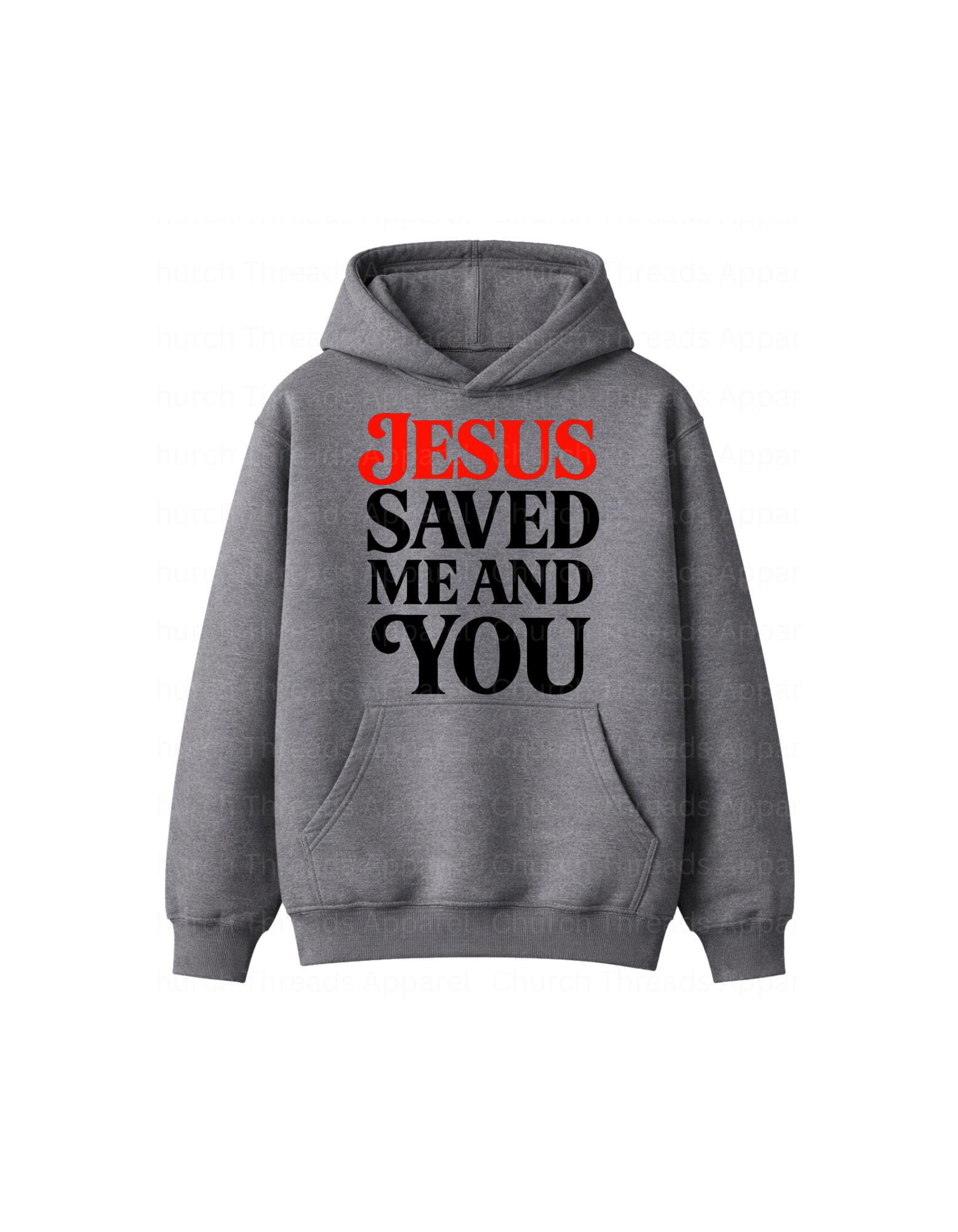 Jesus Saved Me and You Hoodie