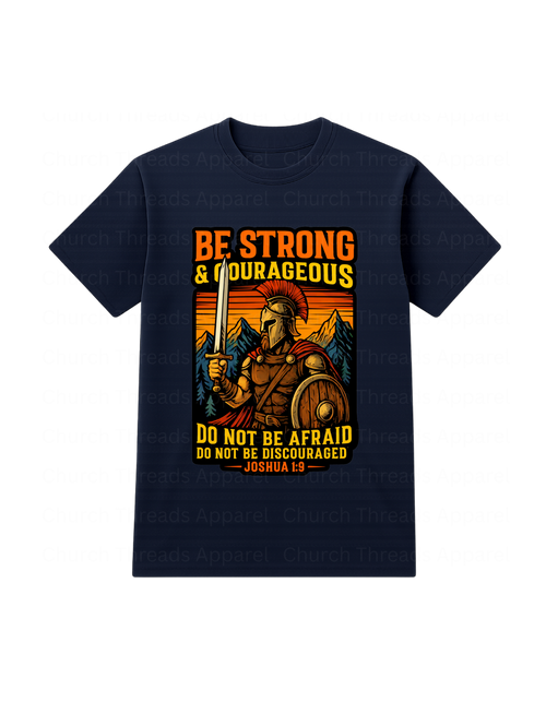 Be Strong & Courageous Tee