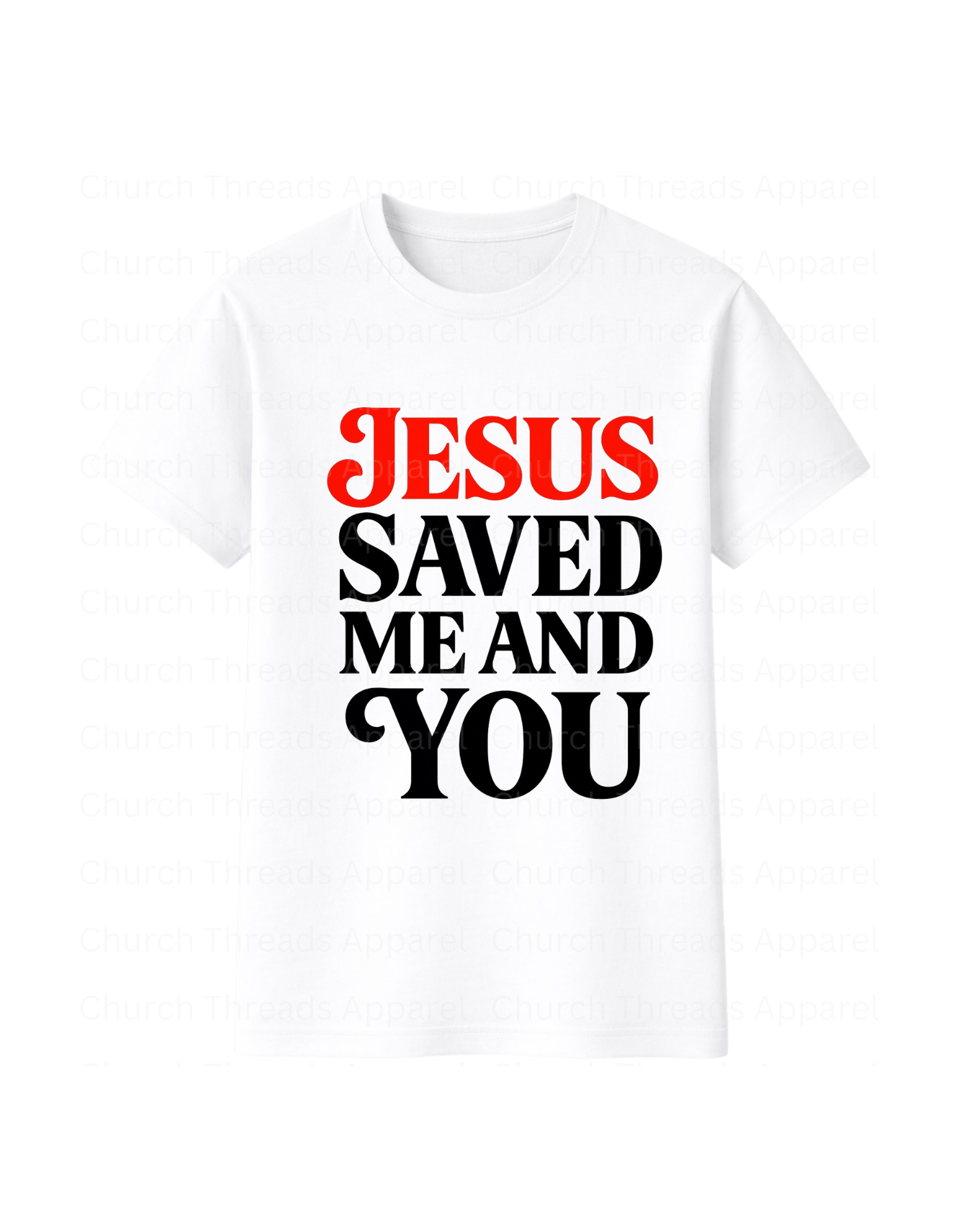 Jesus Saved Me and You Tee